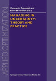 Managing in Uncertainty: Theory and Practice