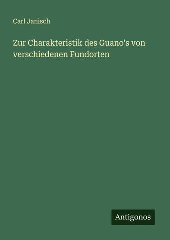 Zur Charakteristik des Guano's von verschiedenen Fundorten