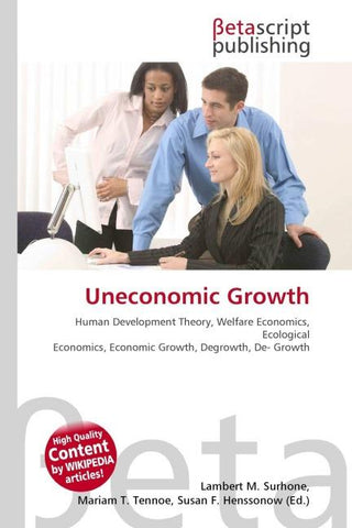 Uneconomic Growth