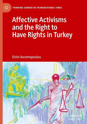 Affective Activisms and the Right to Have Rights in Turkey