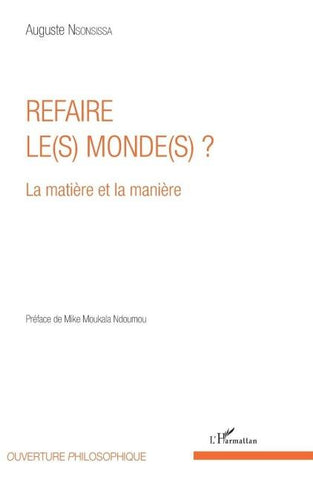 Refaire le(s) monde(s) ?