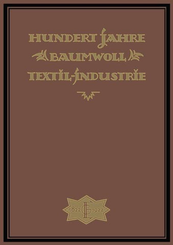 Hundert Jahre Baumwolltextilindustrie