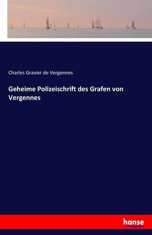 Geheime Polizeischrift des Grafen von Vergennes