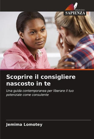 Scoprire il consigliere nascosto in te