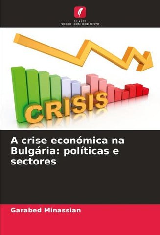 A crise económica na Bulgária: políticas e sectores