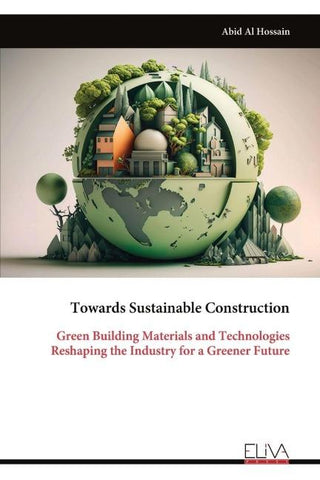Towards Sustainable Construction