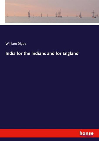 India for the Indians and for England