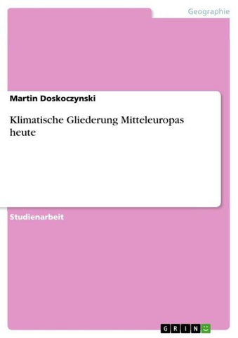 Klimatische Gliederung Mitteleuropas heute
