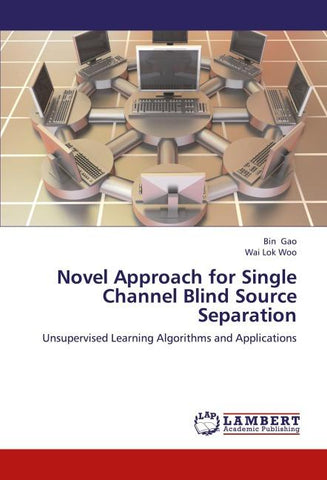 Novel Approach for Single Channel Blind Source Separation