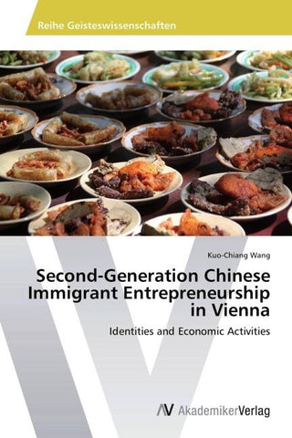 Second-Generation Chinese Immigrant Entrepreneurship in Vienna