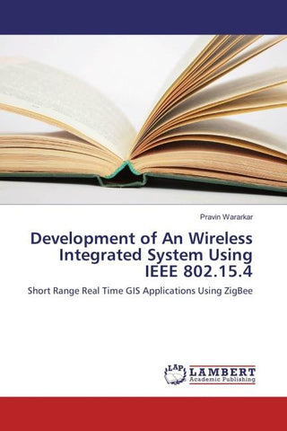 Development of An Wireless Integrated System Using IEEE 802.15.4