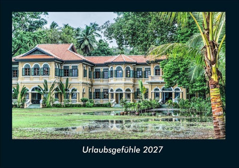 Urlaubsgefühle 2027 Fotokalender DIN A4