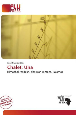 Chalet, Una
