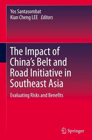 The Impact of China's Belt and Road Initiative in Southeast Asia