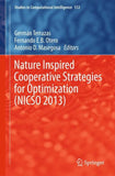 Nature Inspired Cooperative Strategies for Optimization (NICSO 2013)