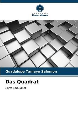 Das Quadrat