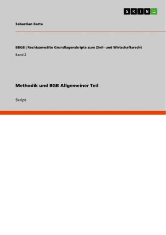 Methodik und BGB Allgemeiner Teil