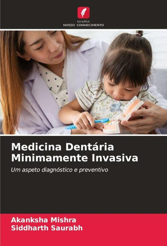 Medicina Dentária Minimamente Invasiva