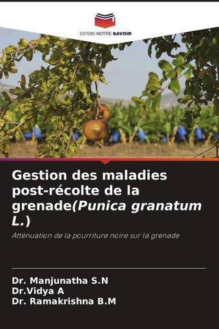 Gestion des maladies post-récolte de la grenade(Punica granatum L.)