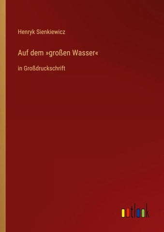 Auf dem 'großen Wasser'