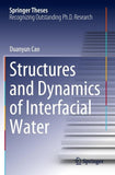 Structures and Dynamics of Interfacial Water