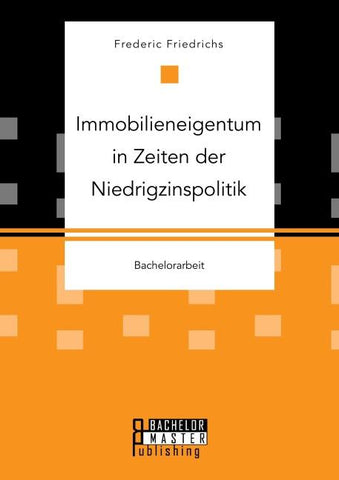 Immobilieneigentum in Zeiten der Niedrigzinspolitik