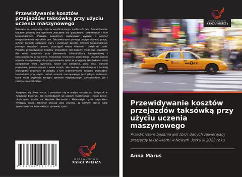 Przewidywanie kosztów przejazdów taksówk¿ przy u¿yciu uczenia maszynowego