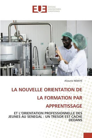 LA NOUVELLE ORIENTATION DE LA FORMATION PAR APPRENTISSAGE