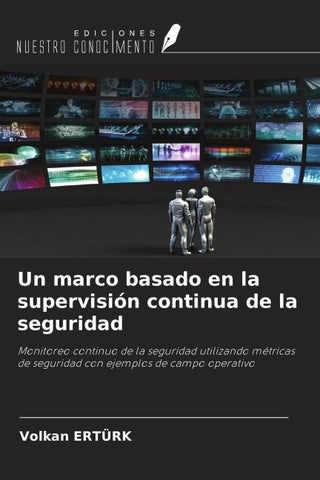 Un marco basado en la supervisión continua de la seguridad