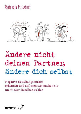 Ändere nicht deinen Partner, ändere dich selbst