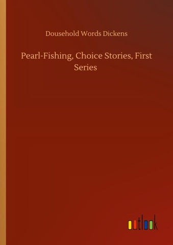 Pearl-Fishing, Choice Stories, First Series
