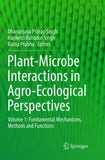 Plant-Microbe Interactions in Agro-Ecological Perspectives
