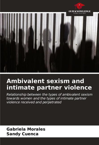 Ambivalent sexism and intimate partner violence