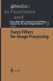 Fuzzy Filters for Image Processing