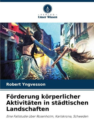 Förderung körperlicher Aktivitäten in städtischen Landschaften