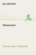 Mohammed - Roman eines Propheten