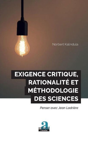 Exigence critique, rationalité et méthodologie des sciences
