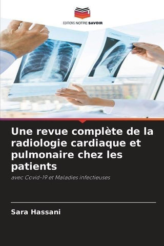 Une revue complète de la radiologie cardiaque et pulmonaire chez les patients