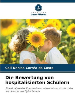 Die Bewertung von hospitalisierten Schülern