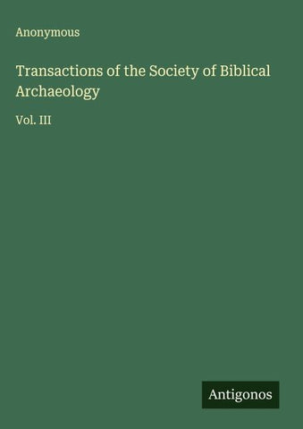 Transactions of the Society of Biblical Archaeology