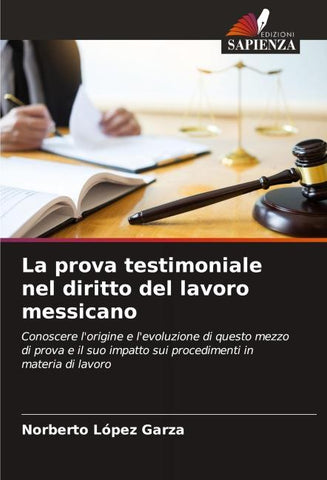 La prova testimoniale nel diritto del lavoro messicano