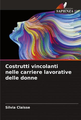Costrutti vincolanti nelle carriere lavorative delle donne