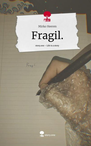 Fragil.. Life is a Story - story.one
