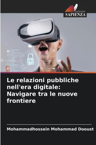 Le relazioni pubbliche nell'era digitale: Navigare tra le nuove frontiere