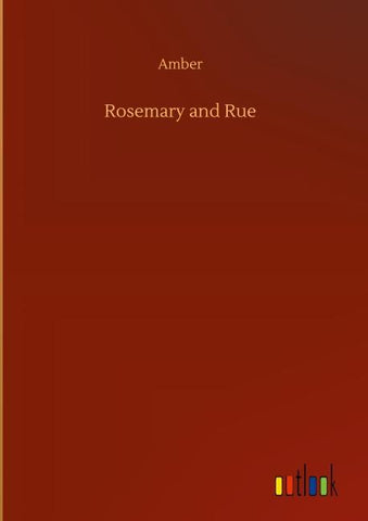 Rosemary and Rue