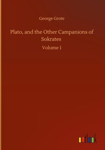 Plato, and the Other Campanions of Sokrates