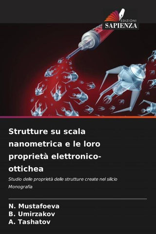 Strutture su scala nanometrica e le loro proprietà elettronico-ottichea