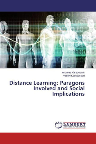 Distance Learning: Paragons Involved and Social Implications