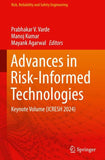 Advances in Risk-Informed Technologies