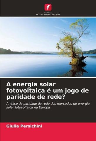 A energia solar fotovoltaica é um jogo de paridade de rede?
